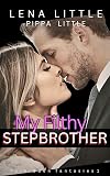 My Filthy Stepbrother (Forbidden Fantasies Book 1)