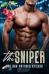 The Sniper (The San Antonio Hyenas Book 1)