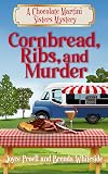 Cornbread, Ribs, and Murder (Chocolate Martini Sisters Mystery Book 3)