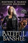 The Vampire and the Case of the Baleful Banshee