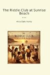 The Riddle Club at Sunrise Beach