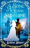 A Bond of Ice and Sunshine