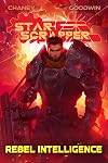 Rebel Intelligence: Star Scrapper, Book 3