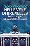 Nelle vene di Bruxelles: Storie e segreti della capitale d'Europa