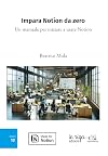 Impara Notion da zero: Un manuale per iniziare a usare Notion (Informatica Vol. 13) (Italian Edition)