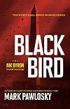 Black Bird: A Nik Byron Investigation