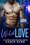 Wild Love: An ex-military insta love romance (Wild Heart Mountain: Wild Rider's MC Book 9)