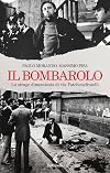 Il bombarolo: La strage dimenticata di via Fatebenefratelli (Italian Edition)