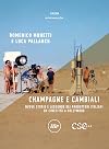 Champagne e cambiali: Nuove storie e leggende dei produttori italiani da Cinecittà a Hollywood (Minimum Fax cinema)
