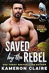 Saved by the Rebel