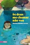 Se deus me chamar não vou (Portuguese Edition)