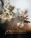 Free From Shame - How the Gospel Redeems our Past and Pain