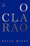 O clarão (Portuguese Edition)