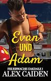 Evan und Adam: Feuerwache Oakdale 1 (MM Instalove) (German Edition)
