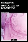 Mundo del fin del mundo (Andanzas) (Spanish Edition)