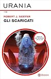 Gli scaricati (Urania) (Italian Edition)