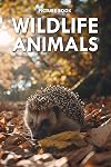 Wildlife Animals: Picture Book for Alzheimer's Patients and Seniors with Dementia