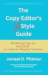 The Copy Editor's (Life)Style Guide: Maintaining Your Joy (and Sanity) in a Rapidly Changing Profession