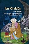 Ibn Khaldûn : Anthologie