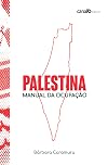 Palestina: Manual da ocupação (Portuguese Edition)