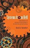 Systems from Hell: Problem Definition and the Literary Portrayal of Failure in Our Public Policy and Social Institutions (Suny New Political Science)