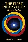The First Incarnation: Hope in Reality (English Edition)