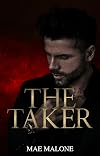 The Taker (Men Of Malice Book 1)