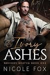 Ivory Ashes (Novikov Bratva Book 1)