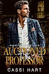 Auctioned to the Professor : Instalove Alpha Hero Romance (Highest Bidder Club Book 4)