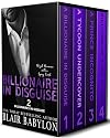A Billionaire in Disguise: Royal Romance with a Spicy Twist (Billionaires in Disguise Boxed Sets Book 2)