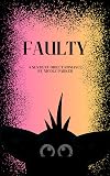 Faulty: A Sentient Object Romance (Kyleverse)
