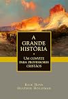 A Grande História: Um convite para professores cristãos (Portuguese Edition)