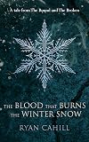 The Blood that Burns the Winter Snow