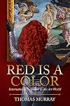 Red Is a Color: International Suspense in the Art World