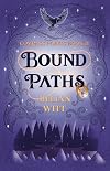 Bound Paths: Compass Points #3