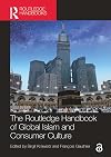 The Routledge Handbook of Global Islam and Consumer Culture (Routledge Handbooks in Religion)