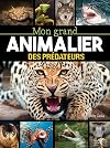 Mon grand animalier des prédateurs