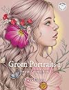 Green Portraits 1: Portrait Coloring Book