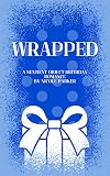 Wrapped: A Sentient Object Birthday Romance (Kyleverse Book 3)
