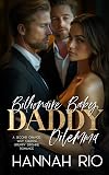 Billionaire Baby Daddy Dilemma: A Second Chance, Why Choose, Grumpy Sunshine Romance