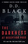 The Darkness at Deception Pass (A Thomas Austin Crime Thriller Book 9)