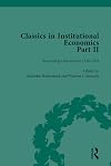 Classics in Institutional Economics, Part II, Volume 10: Succeeding Generations