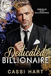 Dedicated Billionaire: Powerful Hero (Emerald City Billionaires Book 6)