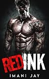 RED INK: A Collection Of Sweet & Spicy, Instalove, Instalust, Mafia Romance Novellas (Owned By The Bad Boys)