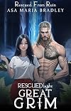 Rescued by the Great Grim (Rescued From Ruin)