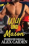 Will und Mason: Feuerwache Oakdale 4 (MM Instalove) (German Edition)