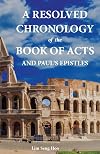 A Resolved Chronology of Acts and Paul's Epistles