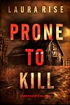 Prone to Kill
