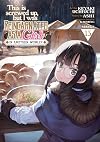 This Is Screwed Up, but I Was Reincarnated as a GIRL in Another World! (Manga) Vol. 15