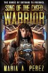 Song of the Caged Warrior: A Space Opera (The Curse Of Sotkari Ta)